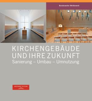 Kirchengebäude und ihre Zukunft